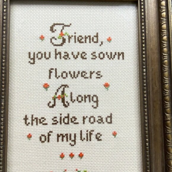 VTG Cross Stitch Sampler Friend You‎ Have Sown Flowers Along The Side Roads 1979 - Picture 2 of 8